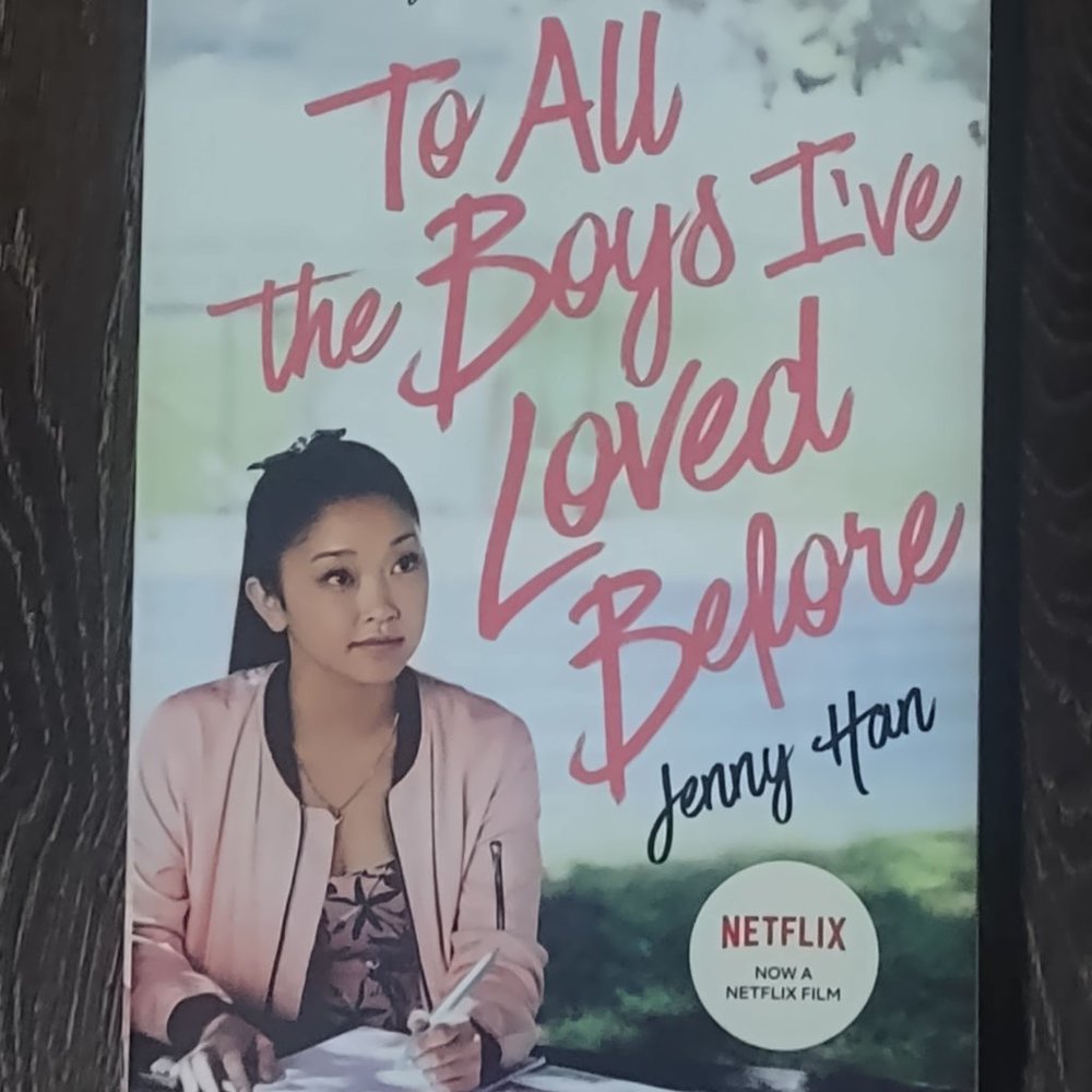 To All The Boys I've Loved Before